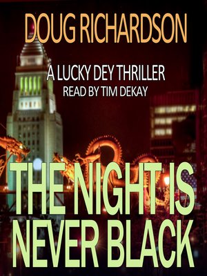 cover image of The Night is Never Black